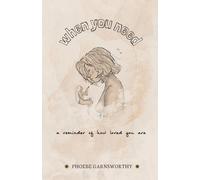 Phoebe Garnsworthy When You Need a Reminder of How Loved You Are (Tascabile)