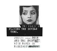 Shift With Maria de Medeiros The Piano'S Playing the Devils Tune (Vinyl LP)