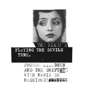Shift With Maria de Medeiros The Piano'S Playing the Devils Tune (Vinyl LP)
