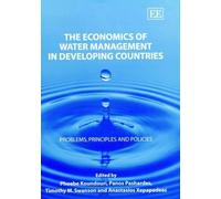 Phoebe Koundour The Economics of Water Management in Developi (Copertina rigida)