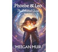 Phoebe & Leo: The Celestial Quest