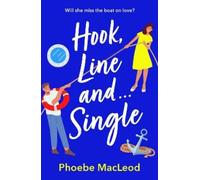 Phoebe MacLeod Hook, Line and Single (Copertina rigida)