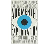 Phoebe Moore Augmented Exploitation (Copertina rigida) Wildcat