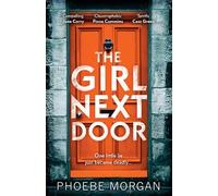 Phoebe Morgan The Girl Next Door (Tascabile)