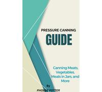 Phoebe Potter Pressure Canning Guide (Tascabile)