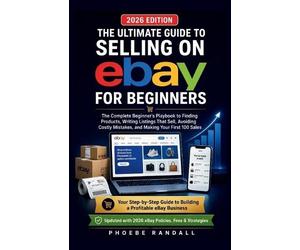 Phoebe Randall The Ultimate Guide to Selling on EBAY for Beginners (Tascabile)