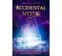 Phoebe Ravencraft Accidental Mystic (Tascabile)