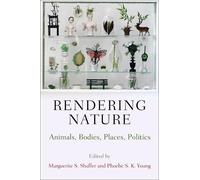 Phoebe S. K. Young Rendering Nature (Copertina rigida)