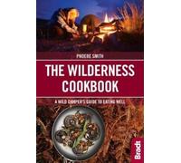 Phoebe Smith The Wilderness Cookbook (Tascabile)