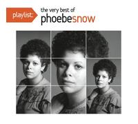 PHOEBE SNOW - Playlist:the Very Best of Ow