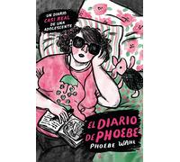 Phoebe Wahl El diario de Phoebe (Tascabile)