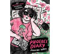 Phoebe Wahl Phoebe's Diary (Copertina rigida)