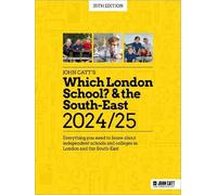 Phoebe Whybray Which London School? & the South-East 2024/25: Everyt (Tascabile)