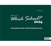 Phoebe Whybray Which School? 2024: The authoritative guide to Britis (Tascabile)