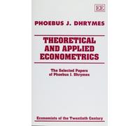 Phoebus J. Dhrymes THEORETICAL AND APPLIED ECONOMETRICS (Copertina rigida)