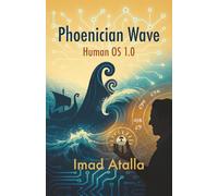 Phoenician Wave: Human OS 1.0