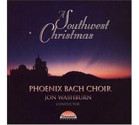 Phoenix Bach Choir - Southwest Christmas