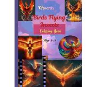 Phoenix Birds flying insect: Coloring book