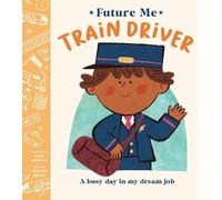 Phoenix Bright Train Driver (Copertina rigida) Future Me