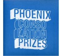 Phoenix - Consolation Prizes