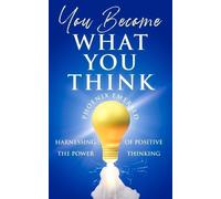 Phoenix Emerald You Become What You Think (Tascabile)