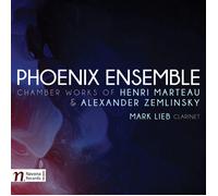 Phoenix Ensemble Chamber Works of Henri Marteau and Alexander Zemlinsky (CD)