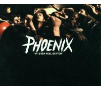 Phoenix If I Ever Feel Better (CD)
