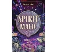 Phoenix LeFae Dodie Graham McKay Spirit Magic (Tascabile) (PRESALE 08/02/2026)