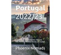 Phoenix Nomads in Portugal: Unsere Zeit in Portugal 2022/23