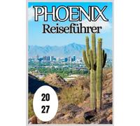 Phoenix Reiseführer 2027