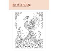 Phoenix Rising Coloring Book for Adults: 30 Mythical Fire Bird Scenes to Color and Relax