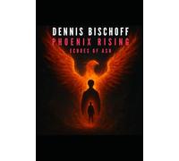 Phoenix Rising: Echoes of Ash
