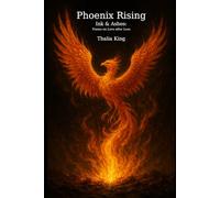 Phoenix Rising: Ink and Ashes: Poems on Love After Loss