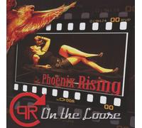 Phoenix Rising On the Loose (CD)