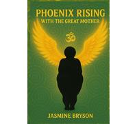 Phoenix Rising with the Great Mother