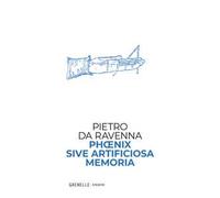 Phoenix sive artificiosa memoria