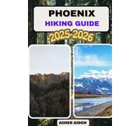 Phoenix Trail Hiking Guide 2025-2026