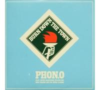 Phon.O - Burn Down The Town