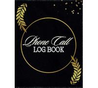Phone Call Log Book: +500 Entries for Telephone Messages and Voicemail Recordings for Personal Use and Business