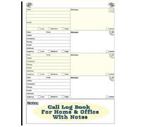 Phone Call Log Book for Office and Home: A Handy Companion for Business & Personal Calls | Including A Note Section