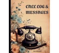 Phone Call Log Book & Telephone Message Book: For Office