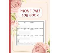 Phone Call Log Book: Track and Record 600 Calls, Messages, and Voicemails - Telephone Message Log with Notes Section for Office and Business Use