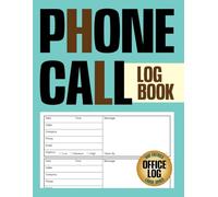 Phone Call Logbook: Call Tracker and Voicemail Recording Log for Office and Business with 500 Entries, Large Writing Space, and User-Friendly Format