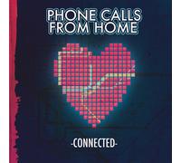Phone Calls from Home Connected (CD)