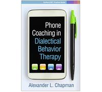 Phone Coaching in Dialectical Behavior Therapy