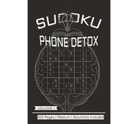 Phone datox sudoku: Phone datox Sudoku Puzzles for | Help Calm the Mind, Relax, and Focus | 6x9 Inches, 120 Pages | 55+ Puzzles | Solutions Included
