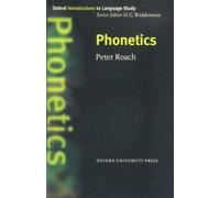 Phonetics (Oxford Introduction to Language Study ELT) by Roach, Peter published by OUP Oxford (2001)