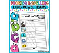 Phonics and Spelling: Long Vowel Teams: Long Vowel Sounds Skill Building Workbook for Spelling Activities Grade 1 Grade 2 or Grade 3 with Science of Reading Practice Word Work Activities