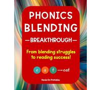 Phonics Blending Breakthrough: From blending struggles to reading success!
