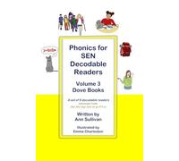 Phonics for SEN Decodable Readers: Volume 3 Dove Books